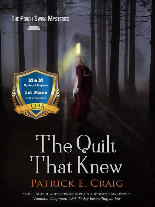 Title details for The Quilt That Knew by Patrick E. Craig - Available